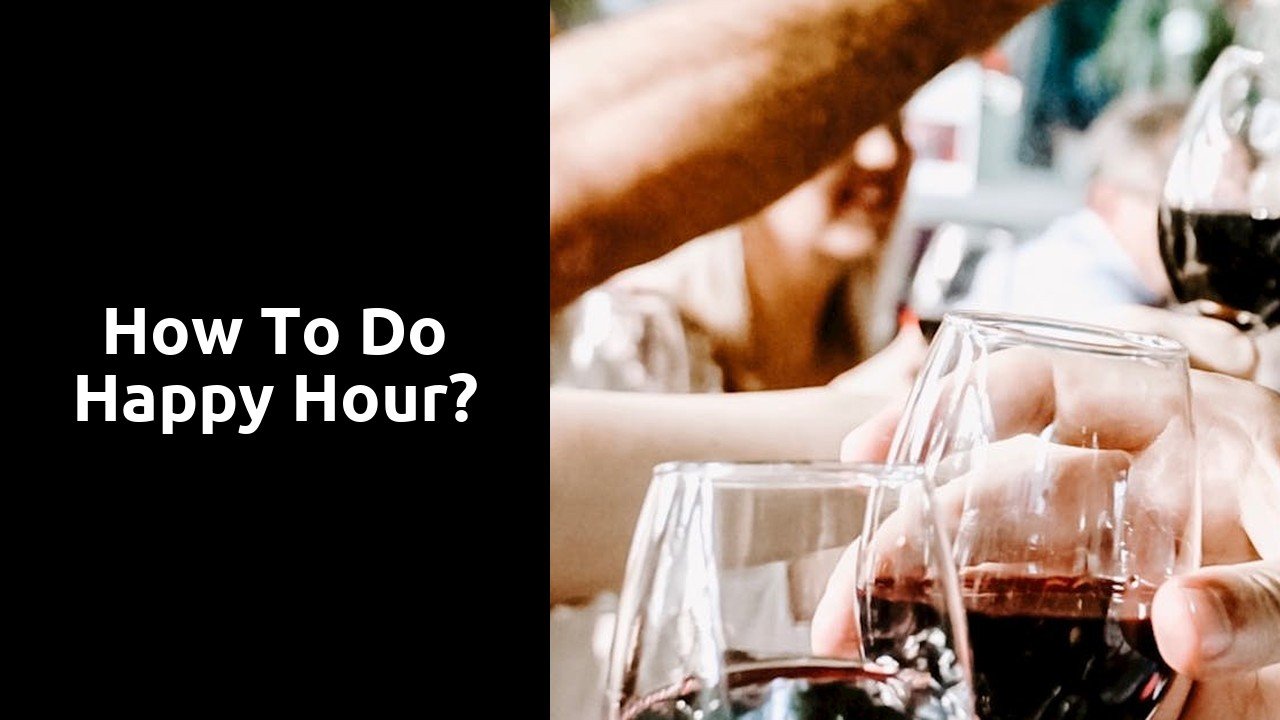 How to do happy hour?