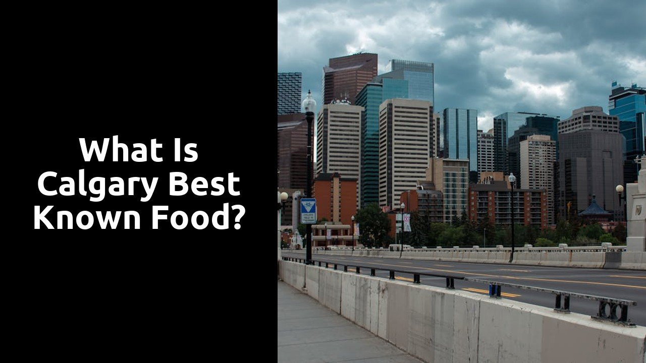 What is Calgary best known food?