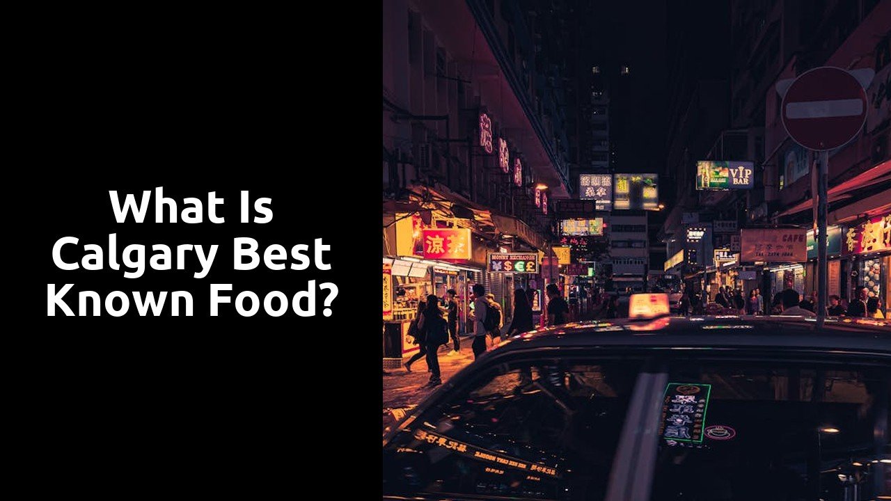 What is Calgary best known food?