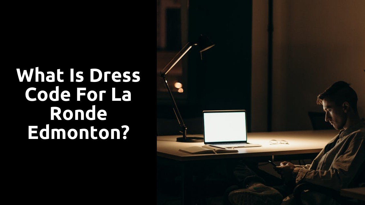 What is dress code for La Ronde Edmonton?