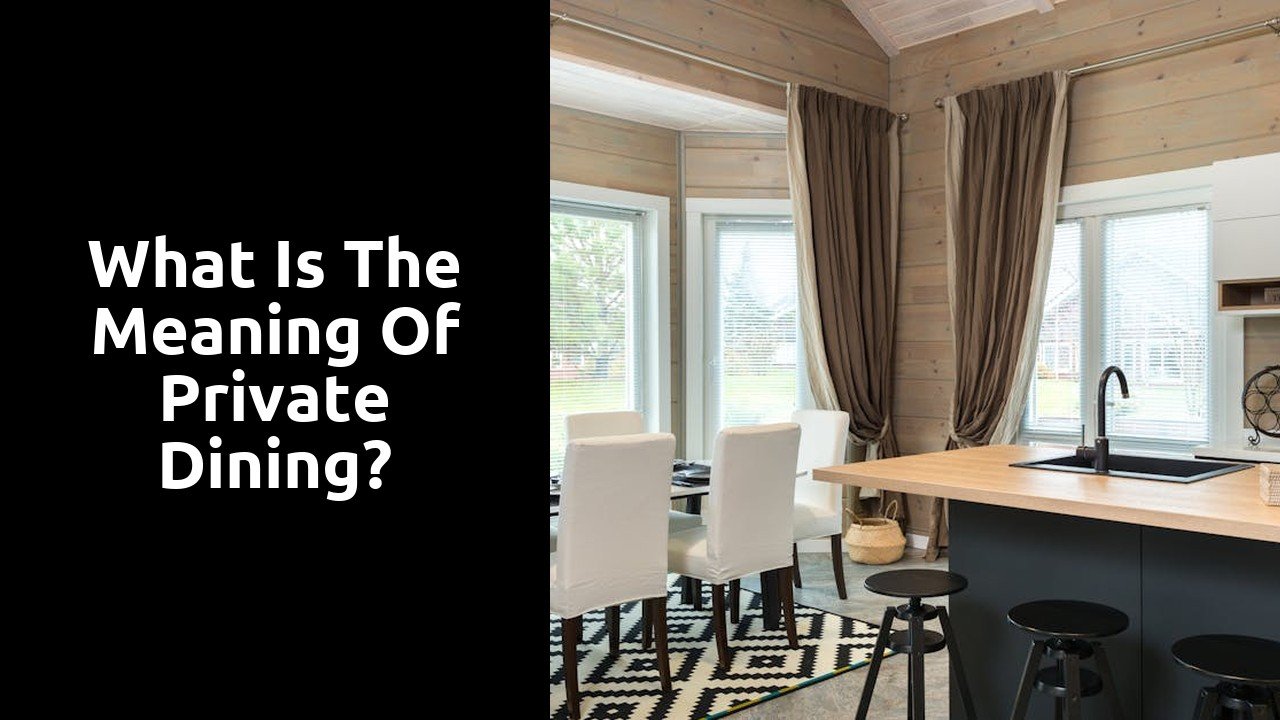 What is the meaning of private dining?